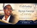 Celebrating the Life of Byron George Lewis