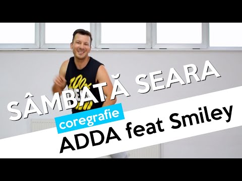 ADDA feat Smiley- Sambata seara // coregrafie Zumba