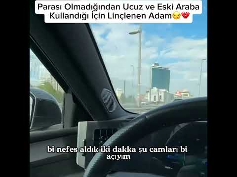 Parası Olmadığından Ucuz Ve Eski Araba Kullandığı İçin Linçlenen Adamam😏💔 #araba #para #trafik