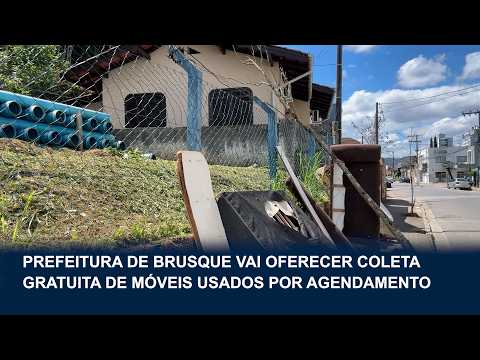 Brusque terá coleta gratuita de móveis usados por agendamento