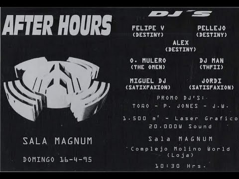 DJ JORDI SLATE AFTER HOURS SALA MAGNUM COMPLEJO MOLINO WORLD LOJA 16 04 1995