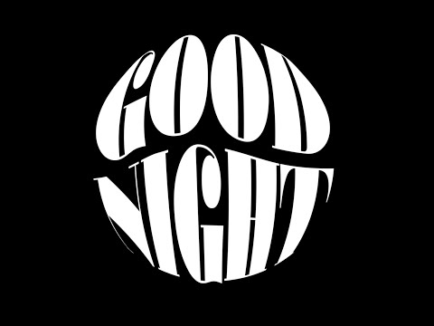 GOODNIGHT