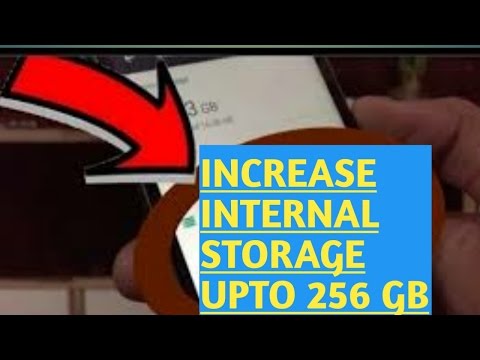 How To increase your Phones internal storage upto 256GB !!