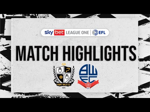 Port Vale 0-0 Bolton Wanderers highlights