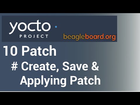 Yocto Tutorial - 10 How to create a Patch for a Recipe | Step by Step in Detail Guide