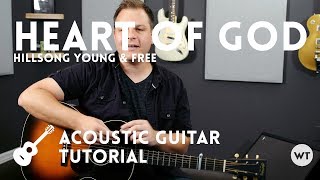 Heart of God  - Hillsong Young &amp; Free - Tutorial (acoustic guitar)