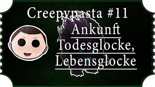 Creepypasta German | Ankunft: Todesglocke, Lebensglocke ♦ Autor: NegativeRoot