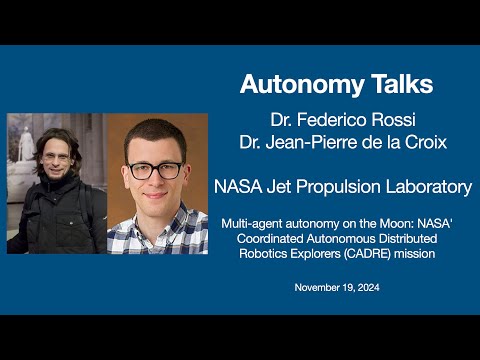 Autonomy Talks - Federico Rossi & Jean-Pierre de la Croix: Multi-agent autonomy on the Moon