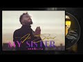 Ali Ssamid - MY SISTER [Official Music Video] Prod.IM Beats