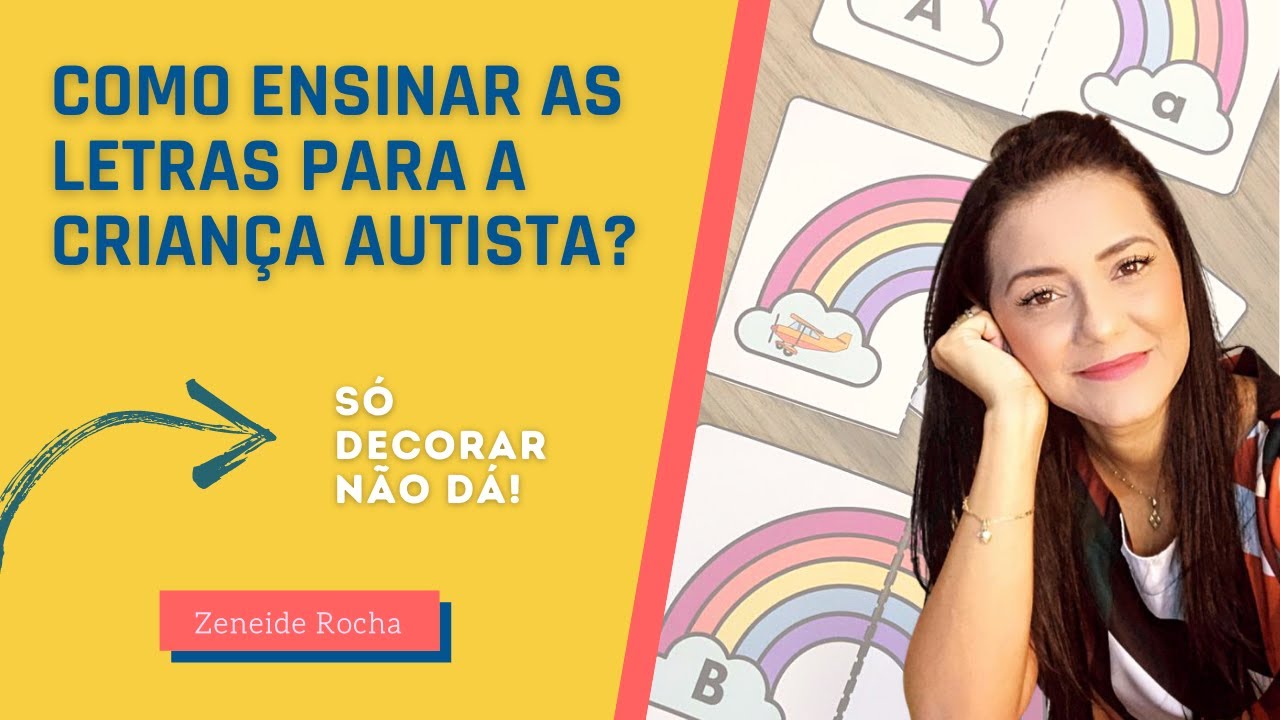 COMO ENSINAR AS LETRAS PARA A CRIANÇA AUTISTA?