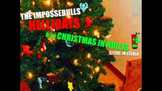 Hellidays b w Christmas in Hollis   The Impossebulls