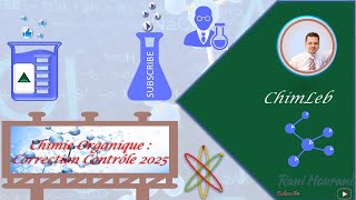 Chimie Organique  : Correction Contrôle   2025 🧪