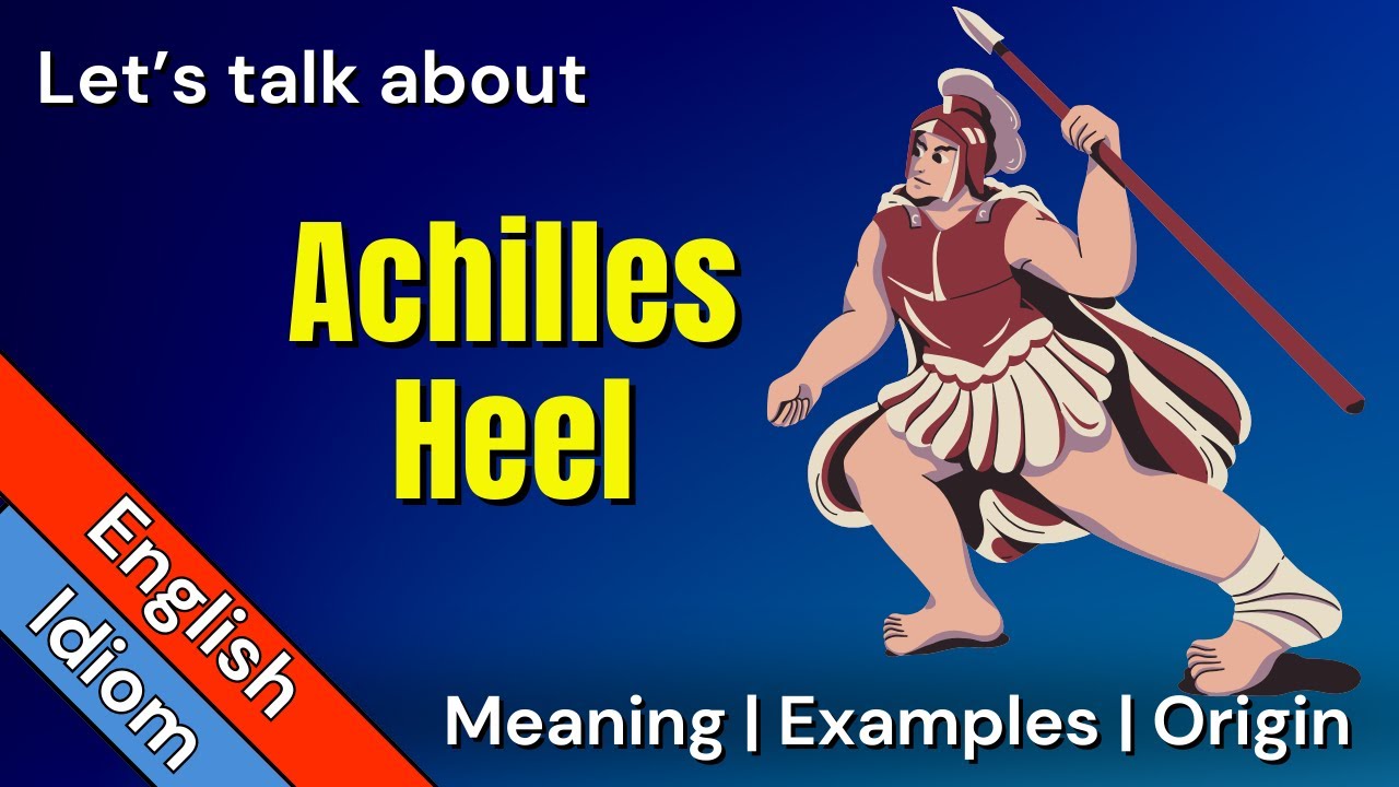 Achilles Heel: Where It Comes From and What It Means