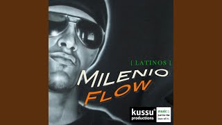 Milenio Flow - Latinos