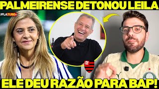 😱 Palmeirense DESMASCAROU Leila! Mandou ela tomar VERGONHA na cara e ainda deu RAZÃO ao FLAMENGO!