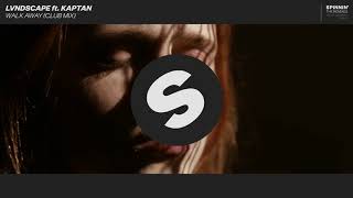 LVNDSCAPE feat. Kaptan - Walk Away (Club Mix)