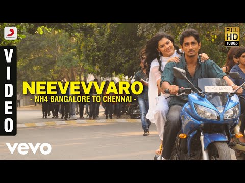 Nh4 Bangalore to Chennai - Neevevvaro Video | Siddharth