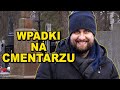 WPADKI NA CMENTARZU 75 000 SUBSKRYPCJI Niezapomniani
