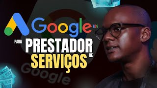 Como anunciar PRESTAÇÃO de serviços no GOOGLE ADS/ Passo a Passo para INICIANTES
