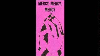 Mercy, Mercy, Mercy Music Video