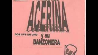 Acerina y su Danzonera Akkoorden