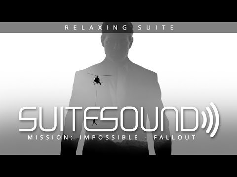 Mission: Impossible - Fallout - Ultimate Relaxing Suite | Lorne Balfe