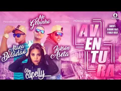 JAKSON ASETA _ ATACA BOLADÃO _ PART. MC GEBINHO E MC NINA CAPELLY (AVENTURA)