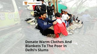 Donate Warm Clothes And Blankets To The Poor & Save A Life