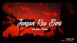 Download lagu Jangan kau Beri Harapan Padaku - story pendek WhatsApp. mp3
