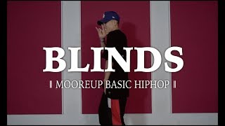 BLINDS - AMINE  ||  MOOREUP BASIC HIPHOP  ||  BEATMIX DANCE STUDIO
