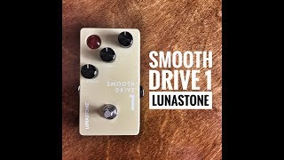 Video thumbnail for Lunastone Smooth Drive 1 - Demo by Martin Klaja by Martin Klaja's Guitarchannel