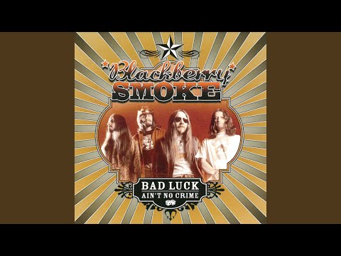 Sure Was Good - Blackberry Smoke