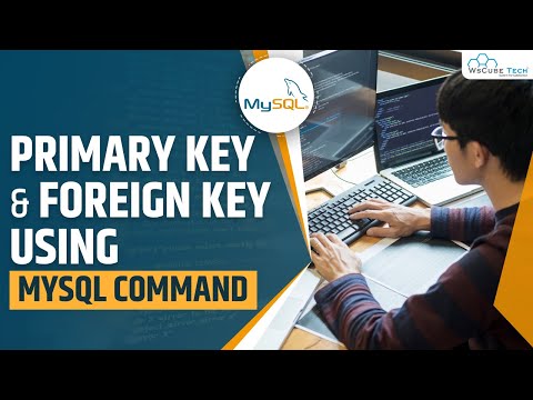 Primary Key and Foreign Key using MySQL Command Fully Explained | MySQL Tutorial