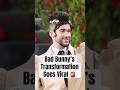 Bad Bunny’s Transformation Goes Viral #shorts #badbunny #badbunnysuperbowl