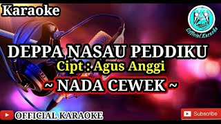 Download lagu DEPPA NASAU PEDDIKU Karaoke || Lirik || Nada Cewek || Versi Slow mp3 Download lagu DEPPA NASAU PEDDIKU Karaoke || Lirik || Nada Cewek || Versi Slow mp3