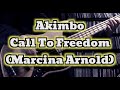 Akimbo - Call To Freedom / Featuring Marcina Arnold (Bass Cover)