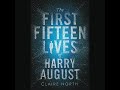 Plot summary, “The First Fifteen Lives of Harry August” by Claire North in 5 Minutes - Book Review