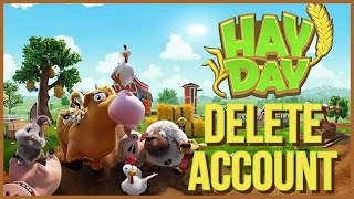 How to Delete Hay Day Account 2023? Close Hay Day Account