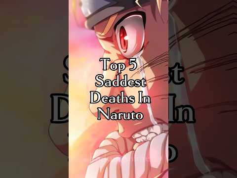 Top 5 Saddest Deaths In Naruto