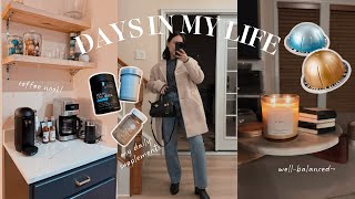 BALANCED DAYS: coffee nook & nespresso restock ☕️, my daily supplements, typical days in my life