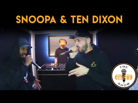 Snoopa & Ten Dixon - The Citrus Show (EPISODE 31)