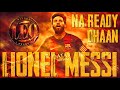 Leo Messi Ft Naa Ready LEO A TPMS Edits