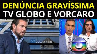 B0MBA! VEJA O VÍDEO - GLOBO RECEBEU MILHÕES DE VORCARO NO EXTERIOR ANTES DE FLÁVIO BOLSONARO