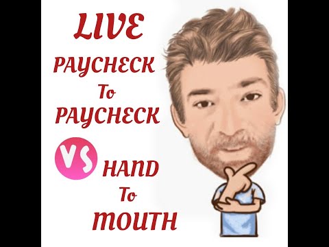 Tutor Nick P Lesson (509) The Difference Between Live Paycheck to Paycheck and Live Hand to Mouth