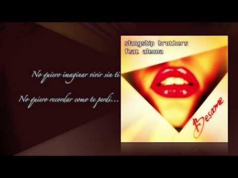 Slangship Brothers feat. Alenna - Besame (The Soundvibe Remix)