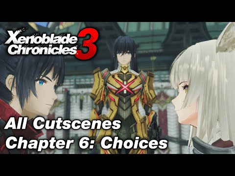 Chapter 6: Choices - All Cutscenes | Xenoblade Chronicles 3