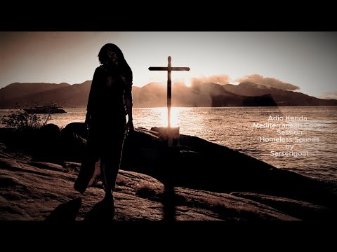 Adio Kerida – Mediterranean Cover Session | Homeless Sounds