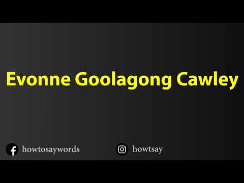 How To Pronounce Evonne Goolagong Cawley
