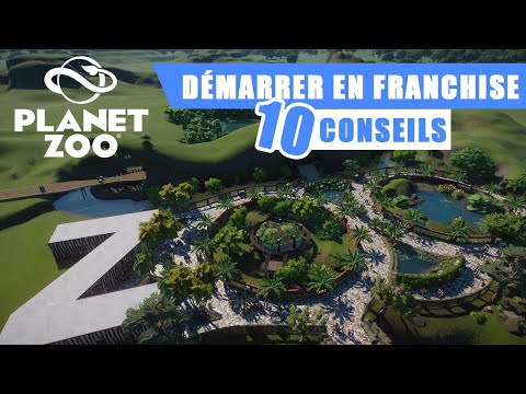 Bien démarrer en Franchise ? Mes 10 conseils ! Planet Zoo