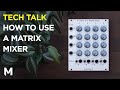 4 things to do with a matrix mixer – Doepfer A-138m